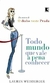 Todo Mundo que Vale a Pena Conhecer - Autor: Lauren Weisberger (2007) [seminovo]