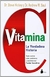 Vitamina C - La Verdadera Historia - Autor: Dr. Steve Hickey Y Dr. Andrew W. Saul (2014) [seminovo]