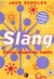 Slang: Gírias Atuais do Inglês - Autor: Jack Scholes (2004) [seminovo]