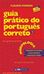 Guia Prático do Português Correto - Vol. 2 - Autor: Cláudio Moreno [seminovo]