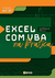 Excel com Vba na Pratica - Autor: Jose Eduardo Chamon (2019) [seminovo]