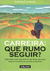 Carreira: que Rumo Seguir? - Autor: Gutemberg B. de Macêdo (2005) [seminovo]