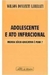 Adolescente e Ato Infracional - Autor: Wilson Donizeti Liberati (2003) [usado]