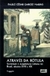 Atraves da Rotula Sociedade e Arquitetura Urbana - Autor: Paulo César Garcez Marins (2001) [seminovo]