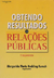 Obtendo Resultados com Relações Públicas - Autor: Margarida Maria K. Kunsch (organizadora) (2006) [seminovo]