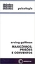 Debates - Manicômios Prisões e Conventos - Autor: Goffman, E. (1961) [usado]