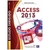 Estudo Dirigido Access 2013 - Autor: William Pereira Alves (2013) [seminovo]