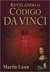 Revelando o Código da Vinci - Autor: Martin Lunn (2004) [seminovo]