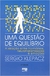 Uma Questão de Equilíbrio 2ª Edição - a Relação entre Hormônios, Ne... - Autor: Sergio Klepacz (2006) [seminovo]