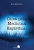 Cura pela Medicina Espiritual - Autor: Ruy Mercúrio (2012) [seminovo]