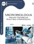 Mircrobiologia - Aspectos Morfológicos, Bioquímicos e Metodológicos - Autor: Clabijo Mérida Salvatierra (2014) [usado]