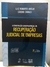 A Construção Jurisprudencial da Recuperação Judicial de Empresas - Autor: Luiz Roberto Ayoub (2013) [seminovo]