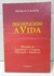 Descomplicando a Vida - Autor: Michael J. Roads (1995) [usado]