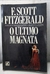 O Último Magnata - Autor: F.scott Fitzgerald (1941) [usado]