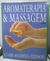 Aromaterapia e Massagem - Autor: Clare Maxwell-hudson (2001) [usado]