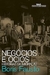 Negocios e Ocios - Autor: Fausto Boris (1997) [usado]