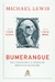 Bumerangue: Uma Viagem pela Economia do Novo Terceiro Mundo - Autor: Michael Lewis (2011) [usado]