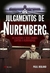 Julgamentos de Nuremberg, Os: os Nazistas e seus Crimes contra a Humanidade - Autor: Roland, Paul (2013) [seminovo]