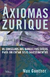 Os Axiomas de Zurique - Autor: Max Gunther (2022) [seminovo]