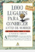 1000 Lugares para Conhecer Antes de Morrer um Guia para Toda Vida - Autor: Patricia Schultz (2006) [usado]