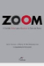 Zoom - a Corrida Global para Abastecer o Carro do Futuro - Autor: Ian Carson e Vijav V. Vaitheeswaran (2008) [novo]