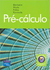 Pré-cálculo - Autor: Kennedy, Demana, Waits, Foley (2009) [usado]