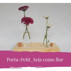 Porta Petit_Seja como flor