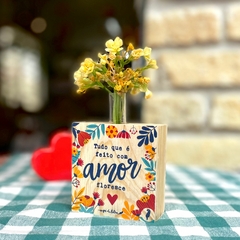 Mini Vaso Quadrado Feito Com Amor Floresce - Pinus 8x8