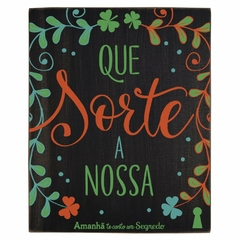 Box Sorte nossa 8x10 - Amanhã te Conto um Segredo - Atacado