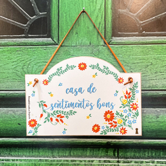 Placa Casa de Sentimentos Bons - comprar online