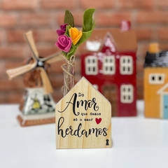 Mini Vaso Casinha Amor que Damos - Pinus 10x8 cm