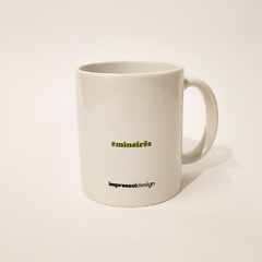 CANECA #MINEIRÊS - TREM PRA TOMAR UNS TREM - impressa design