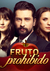 FRUTO PROHIBIDO -Las 5 Temporadas-Todos Los Capítulos 100% Completos En Español Latino