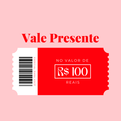 Vale presente 100 reais