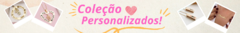 Banner da categoria Personalizados