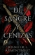DE SANGRE Y CENIZAS. Libro 1 de la saga DE SANGRE Y CENIZAS
