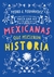 HABÍA UNA VEZ MEXICANAS QUE HICIERON HISTORIA 1