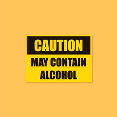 Sticker Caution May Contain Alcohol