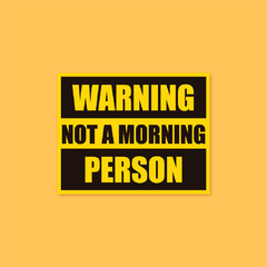 Sticker Warning Not A Morning Person