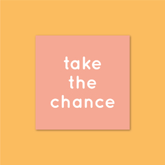 Sticker Take The Chance