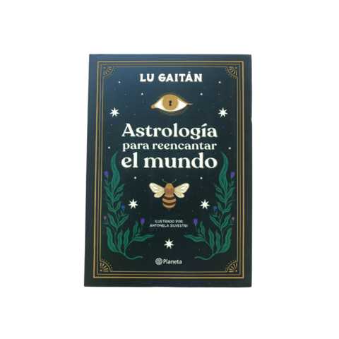 ASTROLOGÍA PARA REENCANTAR EL MUNDO (Lu Gaitán)