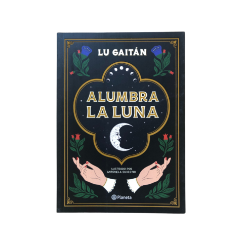 ALUMBRA LA LUNA (Lu Gaitán)