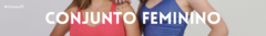 Banner da categoria Conjunto Feminino