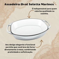 Assadeira Oval de Vidro Temperado Seletta 4.2 Litros Sem Tampa Forma de Vidro Marinex Grande Travessa Lasanheira Para Forno Nadir Figueiredo - Donna Casa