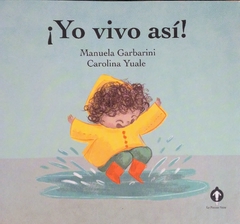 ¡YO VIVO ASÍ! - MANUELA GARBARINI / CAROLINA YUALE