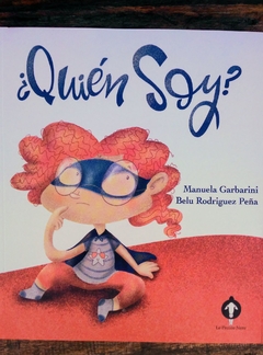 ¿QUIÉN SOY? - MANUELA GARBARINI / BELU RODRÍGUEZ PEÑA