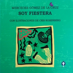 SOY FIESTERA (POESÍA) - MERCEDES GÓMEZ DE LA CRUZ