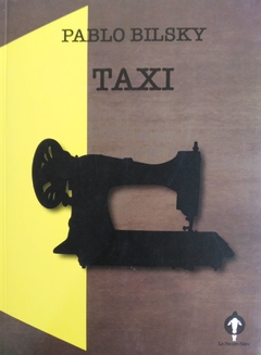 TAXI (NOVELA) - PABLO BILSKY