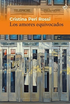 LOS AMORES EQUIVOCADOS (CUENTOS) - CRISTINA PERI ROSSI