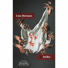 AVIDEZ (CUENTOS) - LINA MERUANE